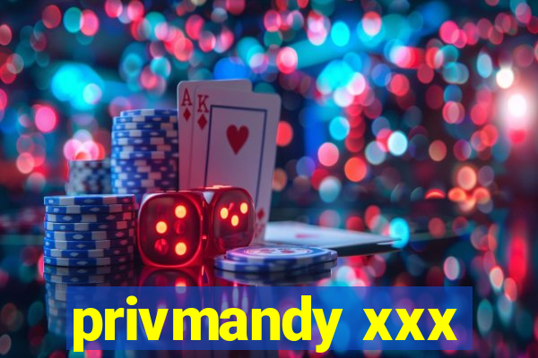 privmandy xxx